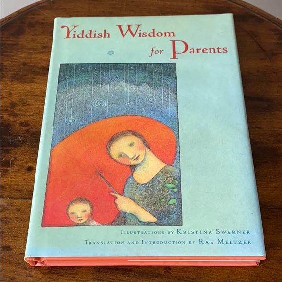 Yiddish Wisdom for Parents in English and Yiddish